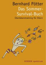 ISBN 9783451070433: Das Sommer-Survival-Buch