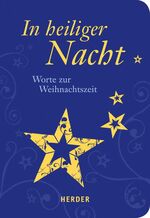 ISBN 9783451071676: In heiliger Nacht – Worte zur Weihnachtszeit