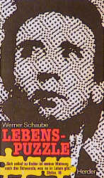 Werner Schaube: Lebenspuzzle. Glaubensbu Werner Schaube: Lebenspuzzle. Glaubensbu