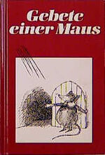 ISBN 9783451198595: Gebete einer Maus - lustige Texte und Bilder