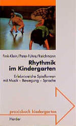 ISBN 9783451201271: Rhythmik im Kindergarten. Erlebnisreiche Spielformen mit Musik - Bewegung - Sprache