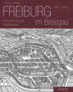 ISBN 9783451206337: Freiburg im Breisgau: 1504-1803 - Holzschnitte und Kupferstiche