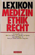 ISBN 9783451207303: Lexikon Medizin. Ethik. Recht by Eser, Albin; Lutterotti, Markus von