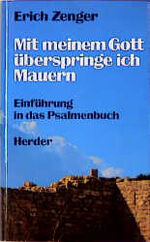 Erich Zenger: Mit meinem Gott überspring Erich Zenger: Mit meinem Gott überspring