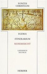 ISBN 9783451222436: Egeria Itinerarium /Reisebericht