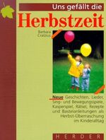 ISBN 9783451225543: Uns gefällt die Herbstzeit