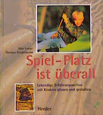 Spiel-Platz ist überall