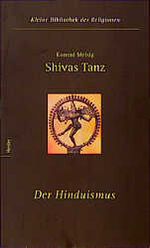 Shivas Tanz - der Hinduismus