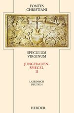 ISBN 9783451239151: Speculum Virginum = Jungfrauenspiegel [2] - Zweiter Teilband