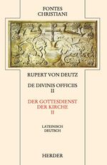 ISBN 9783451239250: Liber de divinis officiis II /Der Gottesdienst der Kirche II - Auf der Textgrundlage der Edition von Hrabanus Haacke