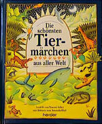 Die schönsten Tiermärchen aus aller Welt