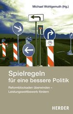 ISBN 9783451239946: Spielregeln für eine bessere Politik - Reformblockaden überwinden - Leistungswettbewerb fördern