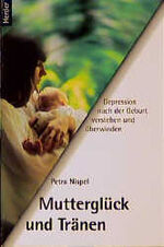 ISBN 9783451261503: Mutterglück und Tränen Nispel, Petra