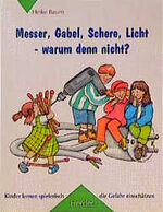 Heike Baum: Messer, Gabel, Schere, Licht Heike Baum: Messer, Gabel, Schere, Licht
