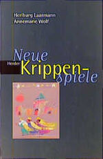 ISBN 9783451266515: Neue Krippenspiele Laarmann, Heriburg und Wolf, Annemarie