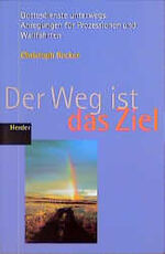 ISBN 9783451268748: Der Weg ist das Ziel