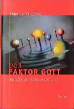 ISBN 9783451269042: Der Faktor Gott. Ernstfall oder Unfall des Denkens?