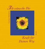 ISBN 9783451269394: Ich wünsche Dir Kraft für Deinen Weg