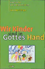 ISBN 9783451270505: Wir Kinder sind in Gottes Hand