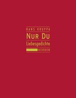 ISBN 9783451272790: Nur du – Liebesgedichte