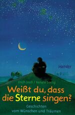 ISBN 9783451273018: Weisst du, dass die Sterne singen?