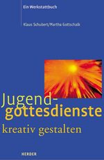 ISBN 9783451276064: Jugendgottesdienste kreativ gestalten