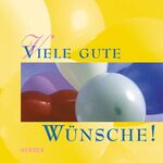 ISBN 9783451276521: Viele gute Wünsche!