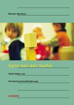 ISBN 9783451278365: Ganz bei der Sache