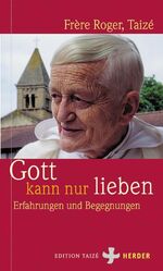 ISBN 9783451279362: Gott kann nur lieben