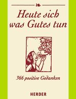 ISBN 9783451279690: Heute sich was Gutes tun