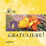 ISBN 9783451284410: Ich gratuliere!