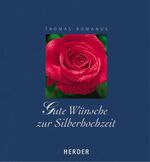 ISBN 9783451284557: Gute Wünsche zur Silberhochzeit