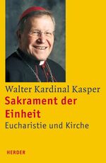 ISBN 9783451285684: Sakrament der Einheit : Eucharistie und Kirche