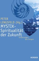 ISBN 9783451285738: Mystik - Spiritualität der Zukunft