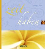 ISBN 9783451290114: Zeit haben