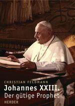 ISBN 9783451292439: Johannes XXIII. – Der gütige Prophet