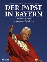 ISBN 9783451292507: Der Papst in Bayern