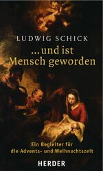 ISBN 9783451292514: ... und ist Mensch geworden