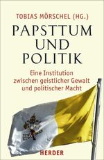 ISBN 9783451295690: Papsttum und Politik, NEU