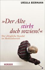 ISBN 9783451296482: "Der Alte stirbt doch sowieso!"