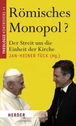 ISBN 9783451298547: Römisches Monopol? – Der Streit um die Einheit der Kirche