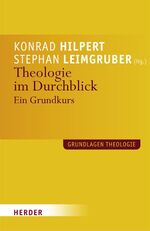 ISBN 9783451298837: Theologie im Durchblick - Ein Grundkurs