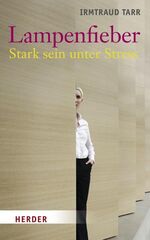 ISBN 9783451299483: Lampenfieber : Stark sein unter Stress