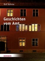 ISBN 9783451303395: Geschichten vom Amt