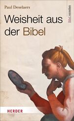 ISBN 9783451306679: Weisheit aus der Bibel - Bibel verstehen