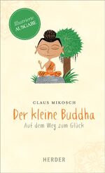 ISBN 9783451309342: Der kleine Buddha – Auf dem Weg zum Glück