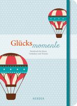 ISBN 9783451311062: Glücksmomente - Notizbuch für Ideen, Gedanken und Träume