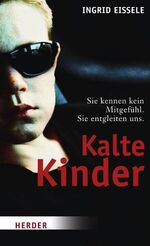 ISBN 9783451312007: Kalte Kinder