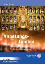 ISBN 9783451313387: Anbetungsstunden – Im Kirchenjahr und für besondere Anlässe