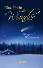 ISBN 9783451326479: Eine Nacht voller Wunder: Gesegnete Weihnachten